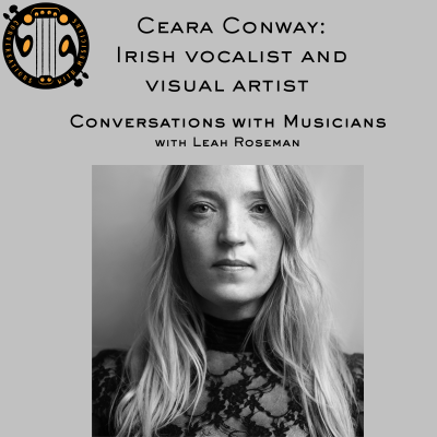episode Ceara Conway: Irish vocalist and Visual Artist (re-release) artwork