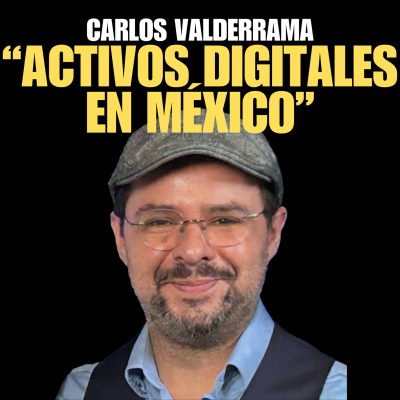 episode El Bloque 7: regulación fintech en México, con Carlos Valderrama - Blockchain80 artwork