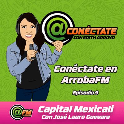 episode Episodio #9: Destinos escondidos en BC con José Lauro Guevara artwork