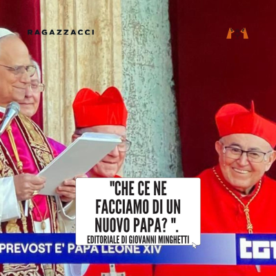 episode "Che ce ne facciamo di un nuovo papa?" Editoriale di Giovanni Minghetti artwork