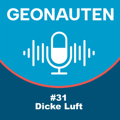 episode Geonauten #31 - Dicke Luft artwork