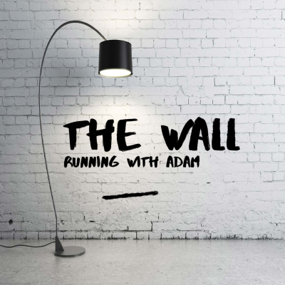 The Wall - Running Podcast