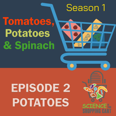 episode Season 1: Tomatoes, Potatoes & Spinach | Episode 2: Potatoes artwork