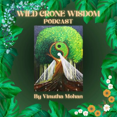 Wild Crone Wisdom Podcast