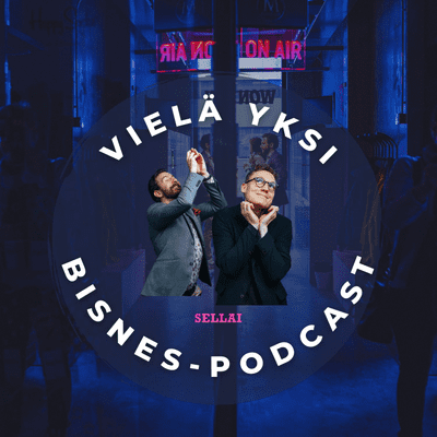 Vielä yksi bisnes-podcast