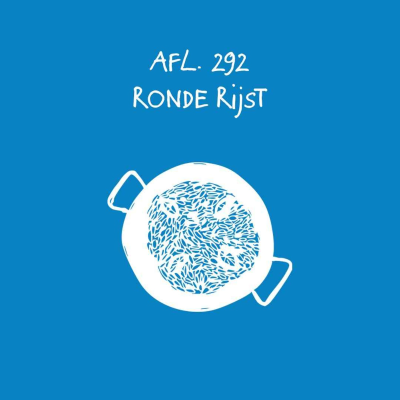 episode #292 - Ronde rijst artwork
