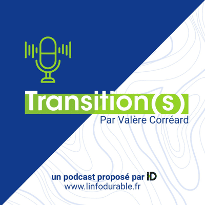 Transition(s), le podcast des "change makers"