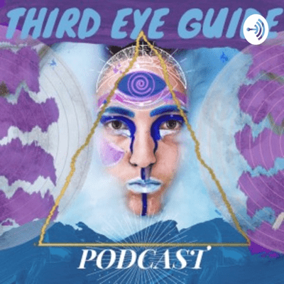 Third Eye Guide Podcast