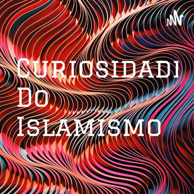 Curiosidades Do Islamismo