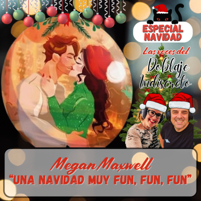 episode "Una Navidad muy fun, fun, fun" de Megan Maxwell (Especial Navidad) artwork