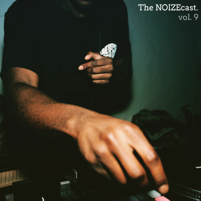 episode The NOIZEcast vol. 9 artwork