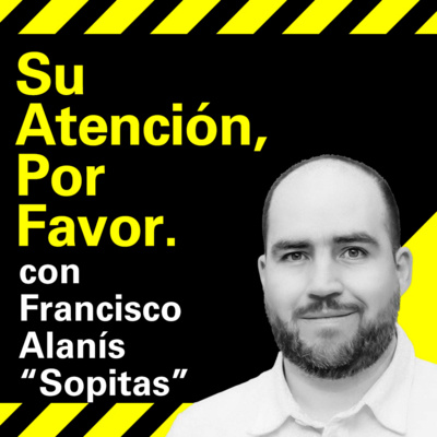 Francisco Alanis ‘Sopitas’ - Una "historia de éxito de bullying" en la creación de contenidos digitales, contada a través de los mundiales de futbol.