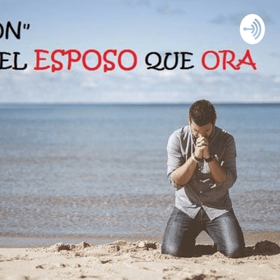 episode Cómo orar por mi esposa capitulo 1 artwork
