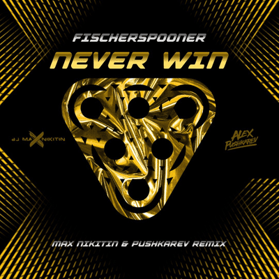 episode Fischerspooner - Never Win (Max Nikitin & Pushkarev Remix) artwork
