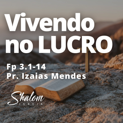 episode Vivendo no lucro - Pr. Izaias Mendes - 07-12-2025 artwork