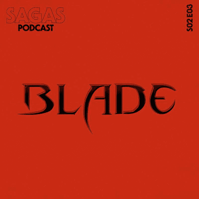 episode [S2E3] Blade artwork