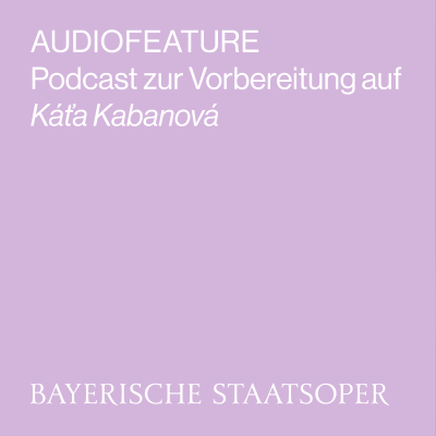 episode AUDIOFEATURE zu Káťa Kabanová artwork