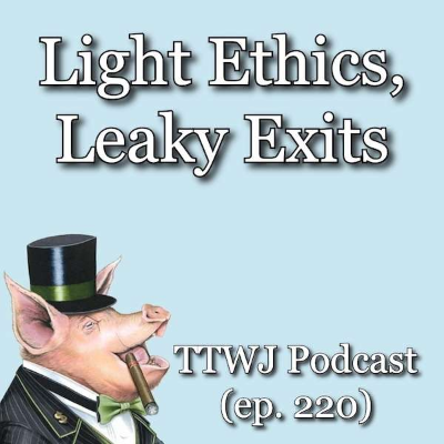 episode S1E220 - Light Ethics, Leaky Exits artwork