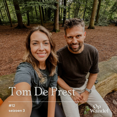 episode Op Wandel met Tom De Prest: over emoties, gedachten en... energie artwork