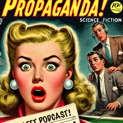 episode Ep 29 Propaganda! artwork
