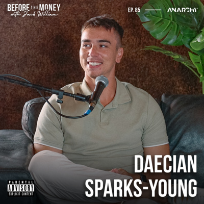 episode 85. Daecian Sparks-Young - The Secret To Money, Time & Location Freedom artwork