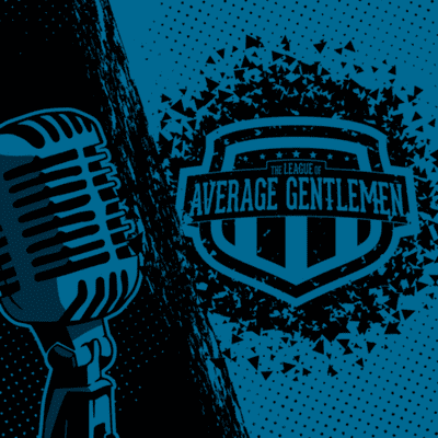 League of Average Gentlemen Podcast