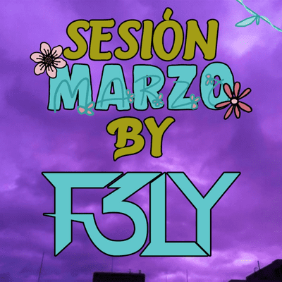 episode Sesion Marzo F3LY artwork