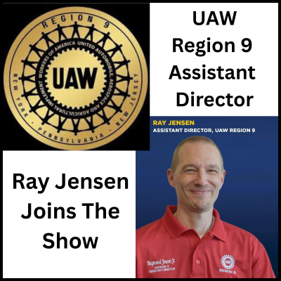 episode Ray Jensen Assistant Director UAW Region 9 MLR 7 14 25 artwork