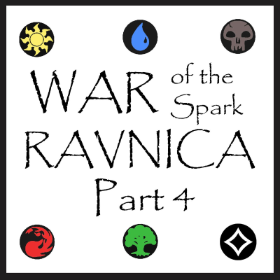 episode War of the Spark: Ravnica - Part 4 artwork