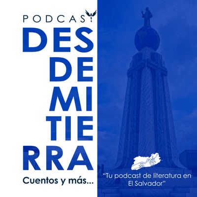 Desde Mi Tierra: cuentos y más