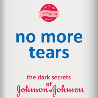 episode No More Tears: The Dark Secrets of Johnson & Johnson - An Interview with Gardiner Harris artwork