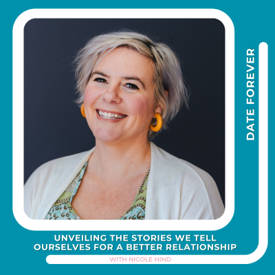 episode Unveiling the stories we tell ourselves for a better relationship with Nicole Hind artwork