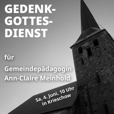 episode Gedenkgottesdienst für Ann-Claire Meinhold - 4. Juni 2022 - Dorfkirche Krieschow artwork