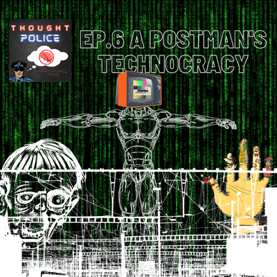 episode Ep. 6 A Postman's Technocracy artwork