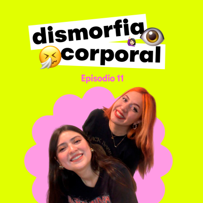 episode Dismorfia corporal artwork
