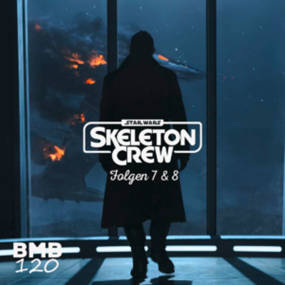 episode BMB 120: It’s all over now, Baby Blue(s) – Skeleton Crew 7 & 8 artwork