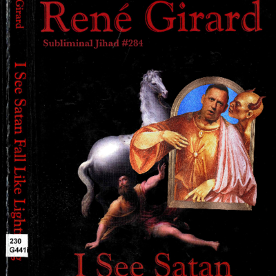 episode *PREVIEW* [#284] I SEE SATAN: René Girard, Peter Thiel, and the Antichrist artwork