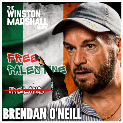 episode Brendan O'Neill - Ireland's Dark Secret and Why It Become The WOKEST Country In Europe artwork