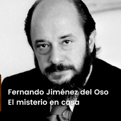 episode Cronovisor | Fernando Jiménez del Oso: el misterio en casa artwork