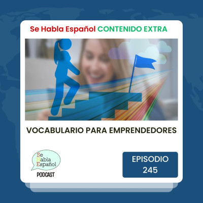 episode Episodio 245 Extra: Vocabulario para emprendedores - Episodio exclusivo para mecenas artwork