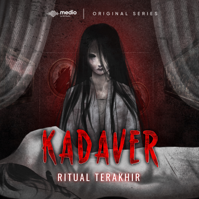 episode KADAVER SERIES Ep.7 Ritual Terakhir artwork