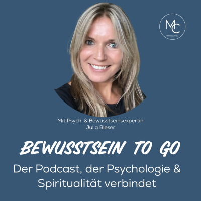 Bewusstsein to go - mit Julia Bleser