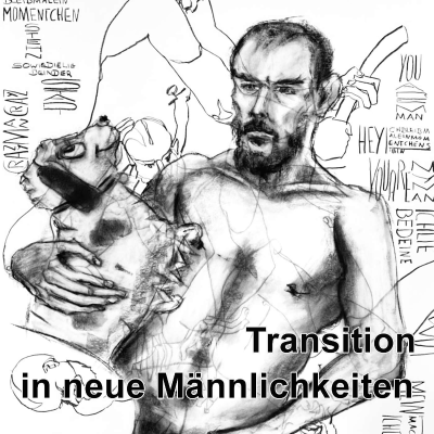 episode Transition in neue Männlichkeiten - (in German) artwork