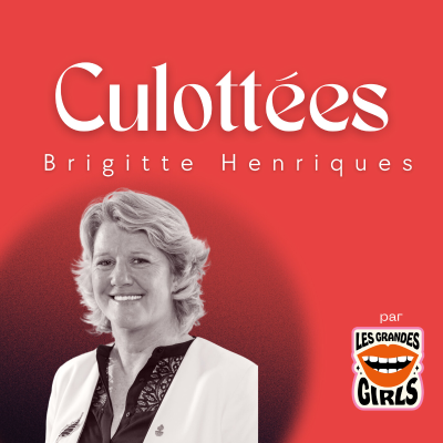 episode Culottées - Brigitte Henriques, le sport pour changer la place des femmes dans la société artwork