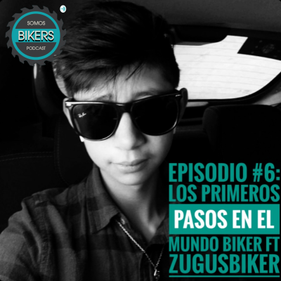 episode Los primeros pasos en el mundo biker FT Zugus biker artwork