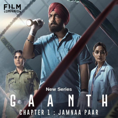 episode Gaanth, Chapter 1: Jamnaa Paar Web Series Review by Suchin Mehrotra | Manav Vij | Rajesh Tailang artwork