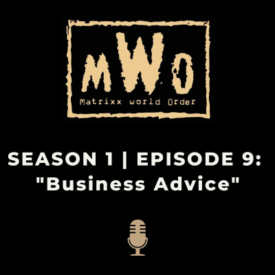 episode M.W.O Podcast #9: Business Advice artwork