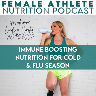 episode 245: Immune Boosting Nutrition for Cold & Flu Season artwork
