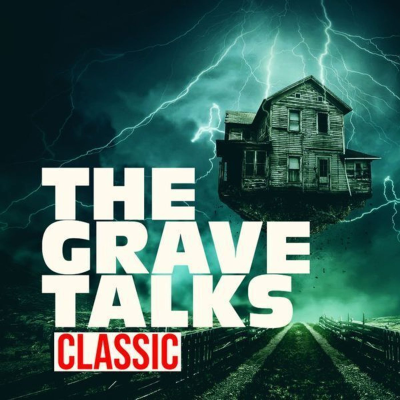 episode Darker Than You Ever Imagined, Part Two | Grave Talks CLASSIC artwork