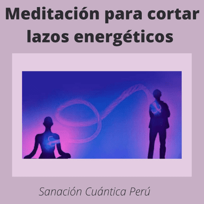 episode Meditación para cortar lazos energéticos artwork